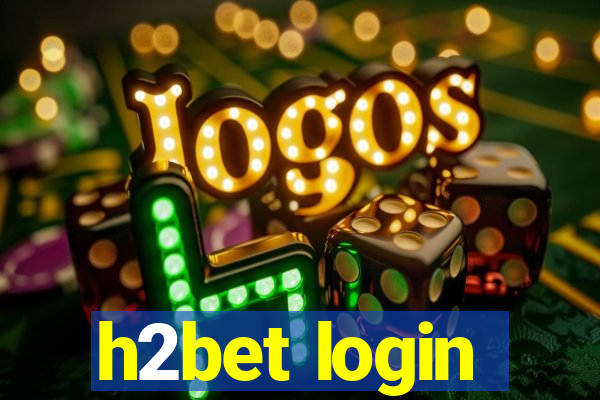 h2bet login